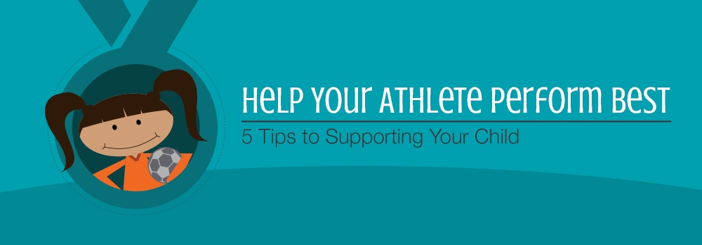 Cartoon girl holding a soccer ball and text that reads "Help your athlete perform best - 5 Tips to Supporting Your Child"